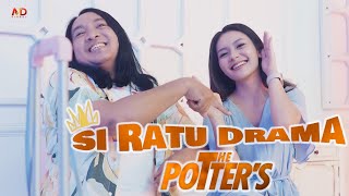 Download lagu THE POTTERS SI RATU DRAMA... mp3