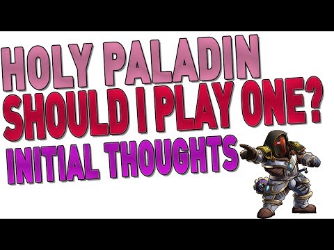 7.3 & 7.2.5 HOLY PALADIN: Should I PLAY ONE (FUN)?! HOW DO THEY HEAL? (My Initial Thoughts)