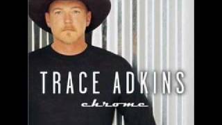 Trace Adkins - Give me you