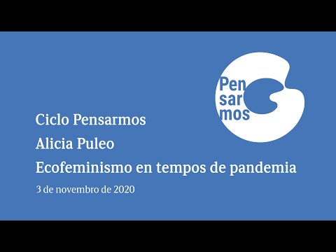 Vídeo: Ecofeminismo en tempos de pandemia, Alicia Puleo