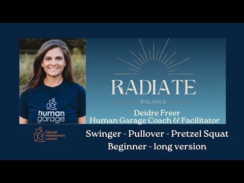 Fascial Maneuvers:  Swinger, Pull-Over, Pretzel Squat