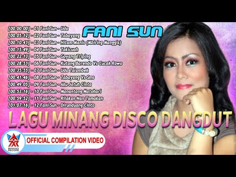 Fani Sun [Lagu Minang Disco Dangdut] [Official Compilation Video HD]