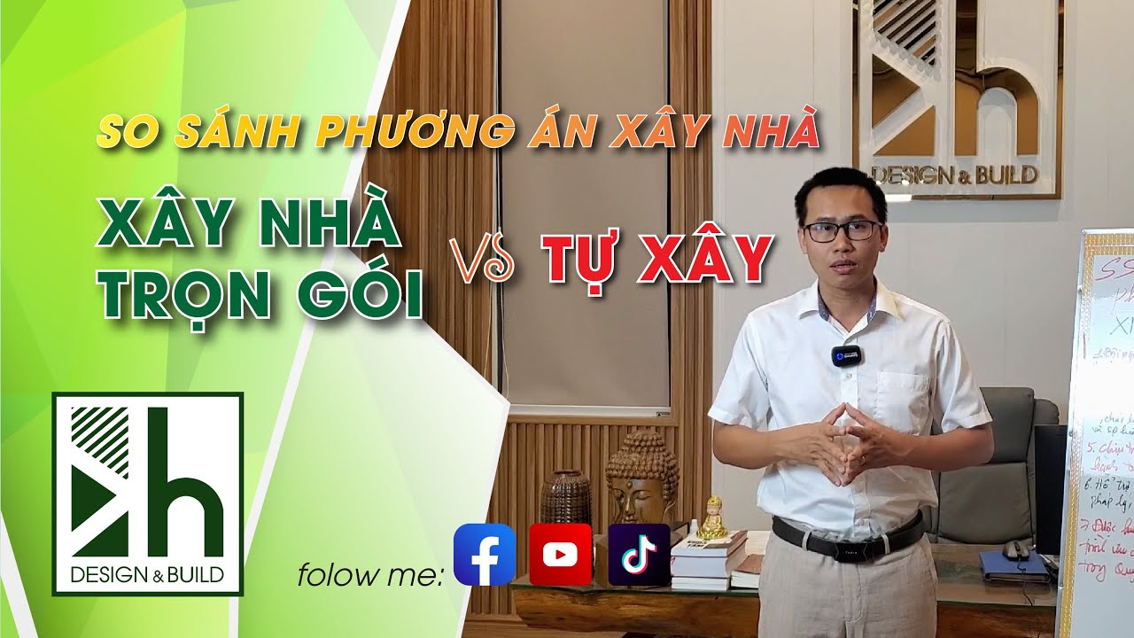 Hình đại diện video: SO SÁNH PHƯƠNG ÁN XÂY NHÀ: XÂY NHÀ TRỌN GÓI & TỰ XÂY