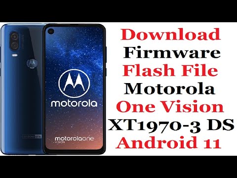 Download the firmware flash file of Motorola One Vision XT1970-3 DS for Android 11