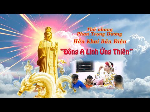 22-12-2024  THỦ NHANG  PHAN TRỌNG DƯƠNG HẦU KHAI BẢN ĐIỆN                    "Đông A Linh Ứng Thiên"
