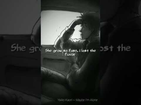 Yaiko Kaori ~ Maybe I'm Alone