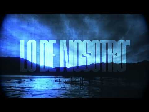 Eazy Nolan x Vlntna B - LO DE NOSOTRO' (VISUALIZER)