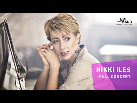 hr-Bigband invites Nikki Iles | Frankfurt Radio Big Band | FULL CONCERT