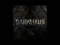 DARKHAUS - Drive / Break Down The Walls (PRE ...
