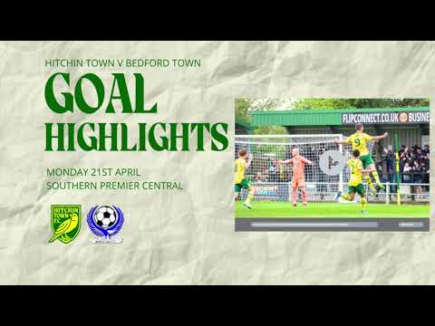 GOAL HIGHLIGHTS - Hitchin Town v Bedford Town 21/4/25