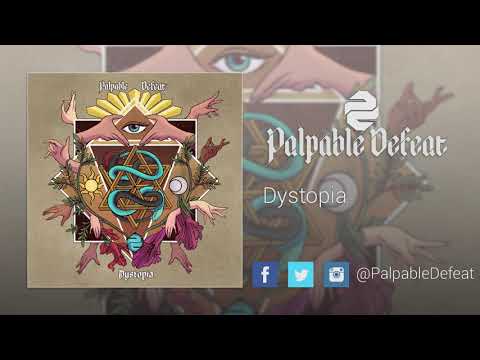 Palpable Defeat - Dystopia