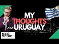 Six Things I Noticed About Uruguay