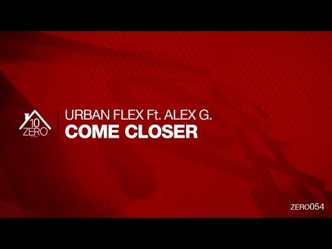 Urban Flex feat. Alex G. - Come Closer Zero054