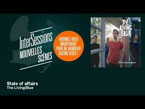 The Living Blue - State of affairs - InterSessions