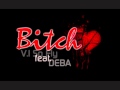 Bitch Deba (Ft. V.i So Fly)