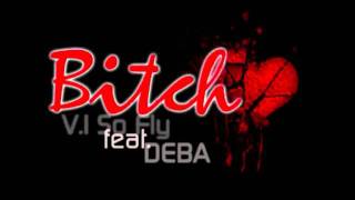 Deba - Bitch