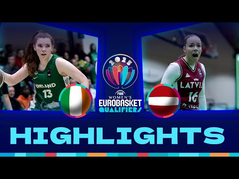 Ireland v Latvia | Full Game Highlights | FIBA #EuroBasketWomen 2025 Qualifiers