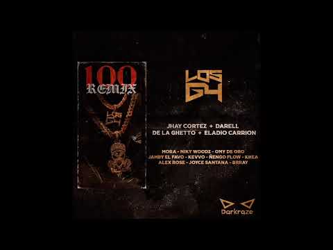 100 Remix  Los G4 Jhay Cortez Darell De La Ghetto Eladio Carrion Mora Miky Woodz y más