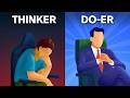Why You Struggle to Follow Through (Thinkers vs Doers)