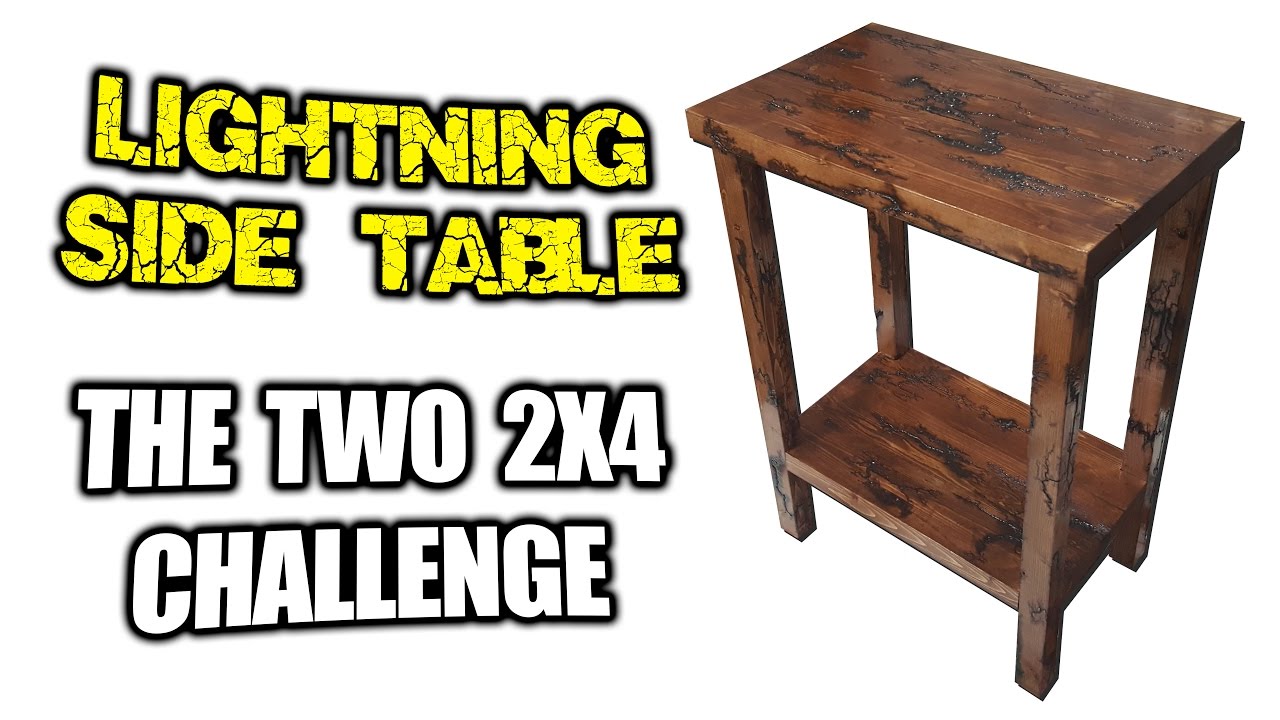 Watch video Lightning Side Table - Two 2x4 Challenge Now Lightning Side Table - Two 2x4 Challenge
