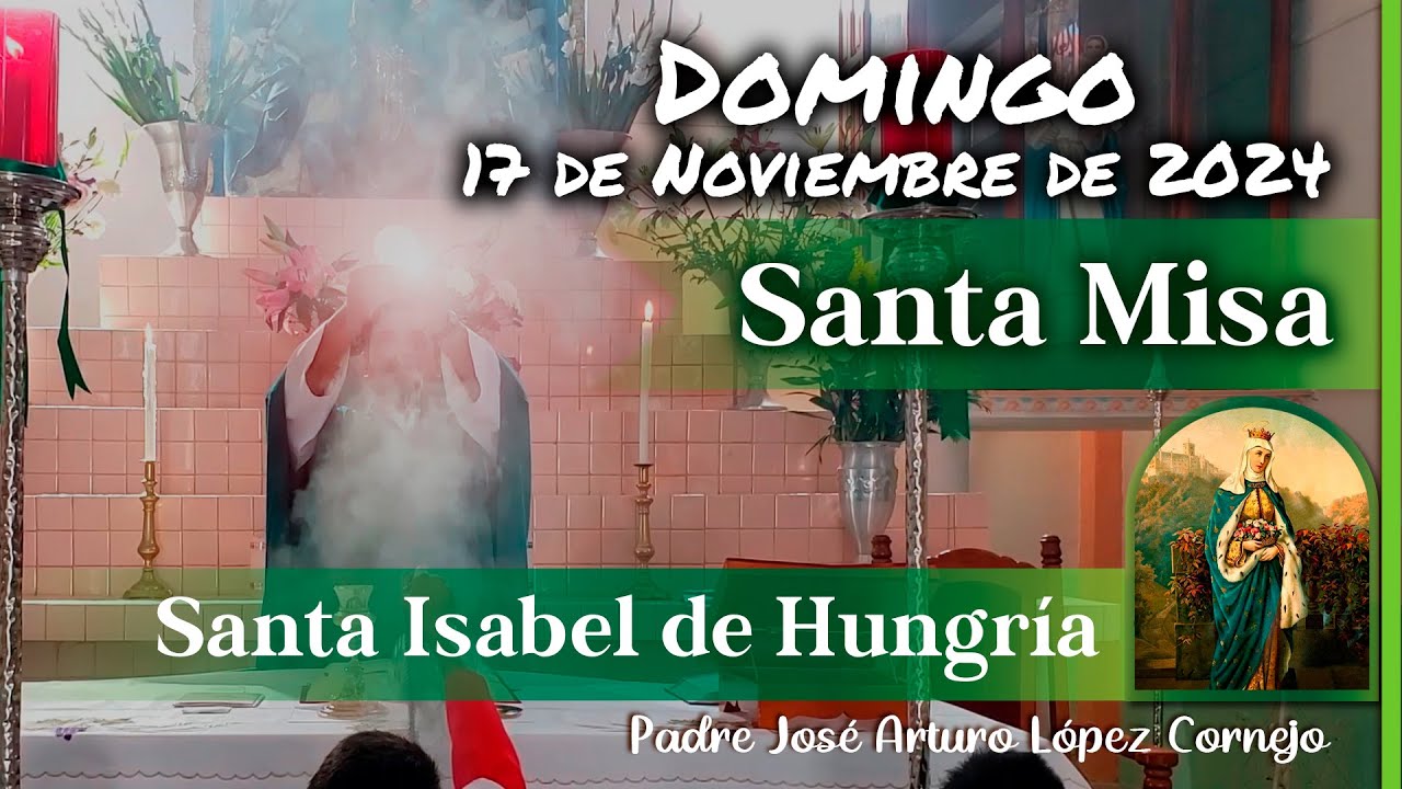 ✅ MISA DE HOY domingo 17 de Noviembre 2024 - Padre Arturo Cornejo