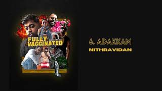 6 Adakkam - Nithravidan - Fully Vaccinated