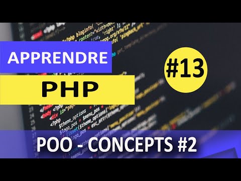 Apprendre PHP POO 1 Constructeur Destructeur Encapsulation Static