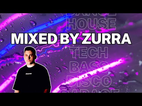 House, Garage and Bass Music Mixed By Zurra - Live DJ Mix