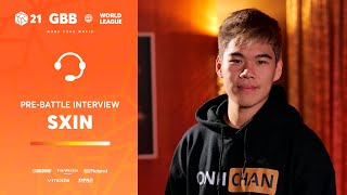 - SXIN 🇩🇪 | GRAND BEATBOX BATTLE 2021: WORLD LEAGUE | Pre-Battle Interview