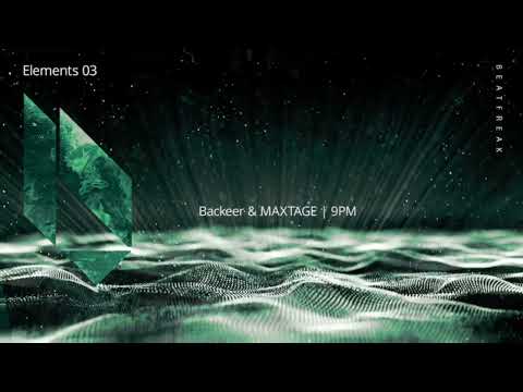 Backeer & MAXTAGE - 9PM, Beatfreak Recordings