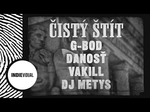 G-Bod [+ Danosť, Vakill & DJ Metys] ► Čistý štít