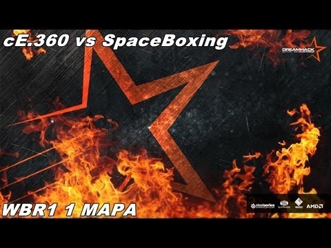 Dreamhack | cE.360 vs SpaceBoxing | WBR1 - Mapa 1