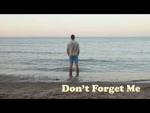 Video thumbnail for Don’t Forget Me