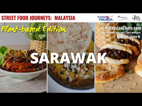 Vegan Sarawak - Street Food Journeys: Malaysia Plant-Based Edition S3E4
