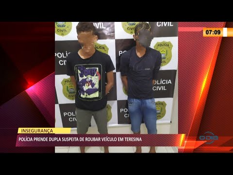 Polícia prende dupla suspeita de roubar veículo em Teresina 02 07 2021
