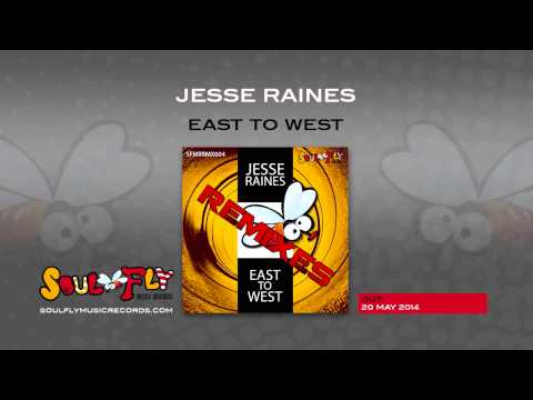 SFMRRMX004 - Jesse Raines - East to West remixes