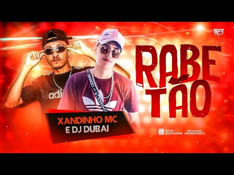 XANDINHO MC & DJDUBAI RABETÃO