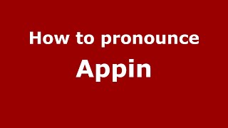 How to pronounce Appin