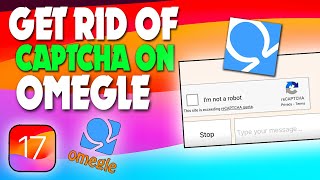 how to get rid of captcha on omegle | PIN TECH |