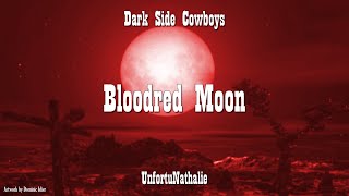 Dark Side Cowboys - Bloodred Moon