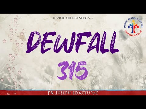 Dewfall 315 - The reward of the righteous