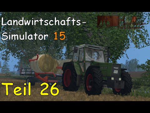 Let's Play Together Landwirtschafts Simulator 15 Teil 26 - Ballen pressen und sammeln [Holzhausen]