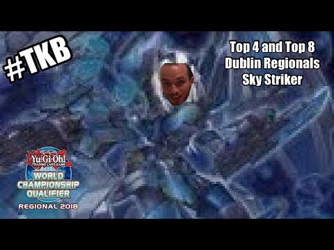 Yu-Gi-Oh! Dublin Regionals 1 & 2 - Top 4 & Top 8 - Sky Striker - TKB’s Alec Drinkwater