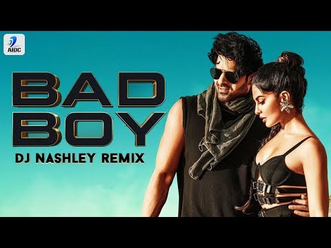 Bad Boy (Remix) | DJ Nashley | Saaho | Prabhas | Jacqueline Fernandez | Badshah | Neeti Mohan