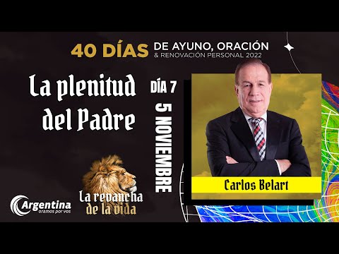 Día 7, 40 Días de Ayuno y Oración 2022 | Carlos Belart (LSA)