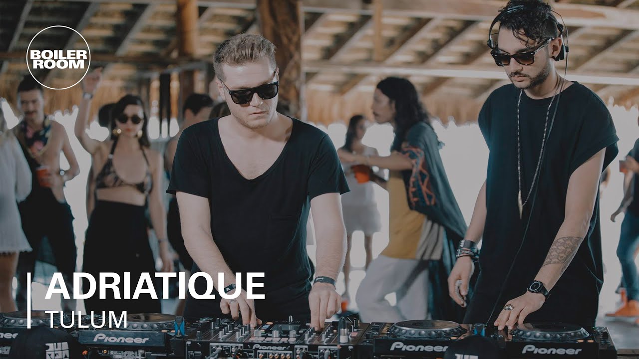 Adriatique - Boiler Room Tulum