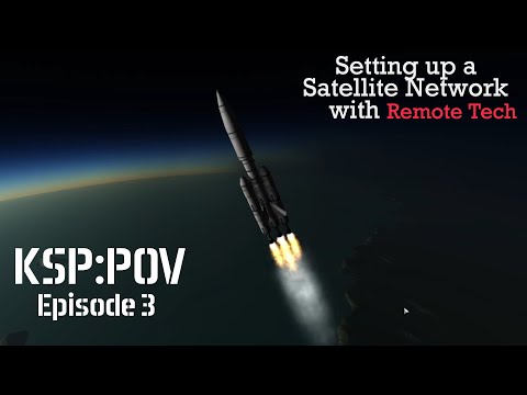KSP:POV ep. 3 - Setting up Satellites with Remote Tech || Kerbal Space Program || IVA mode