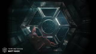 Matt Nash - Now Or Never