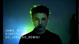 Jamie Woon - Street - Dubstep Remix (Go Jane Go)
