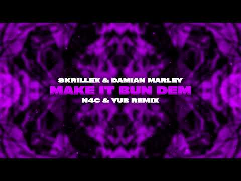 Skrillex - Make It Bun Dem (N4C & YuB Remix)